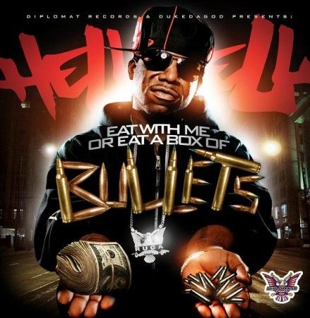 Eat With Me Or Eat A Box Of Bullets - Hell Rell (Diplomat Records)