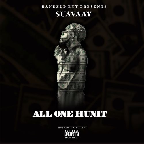 All One Hunit - Suavaay (DJ 837)