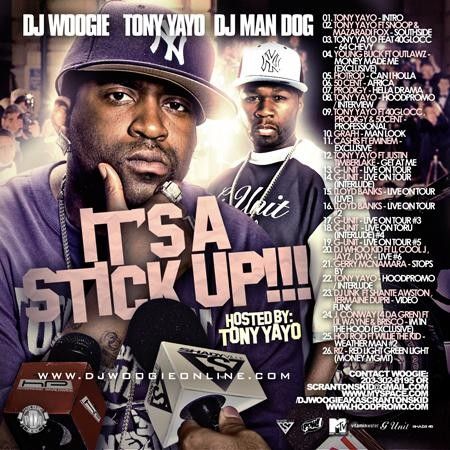 Its A Stick Up!!! (Hosted By Tony Yayo) - DJ Woogie, DJ Man Dog