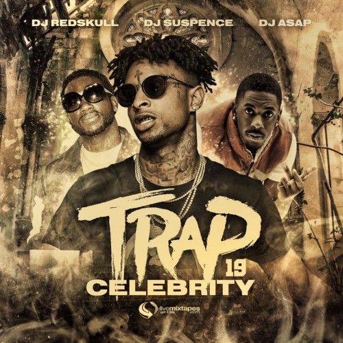 Trap Celebrity 19 - DJ Suspence, DJ Red Skull, DJ ASAP