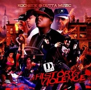 A History of Violence - D-Block (Kochece)