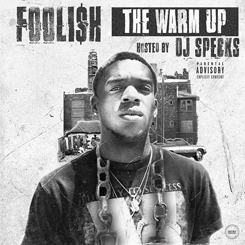 The Warm Up - Foolish (DJ Specks)