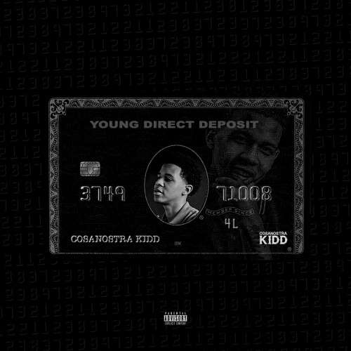 CosaNostra Kidd - Young Direct Deposit 