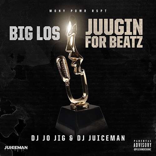 Big Los - Juugin For Beatz