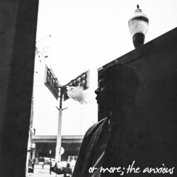 Mick Jenkins - or more; the anxious