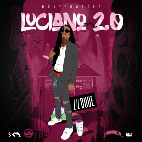 Luciano 2.0 - Lil Dude (Hoodrich Keem, DJ Bandz)