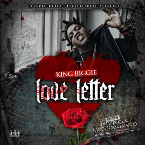 King Biggie - Love Letter (Hosted By Bandit Gang Marco)