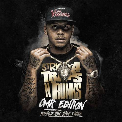 Various Artists - Strictly 4 The Traps N Trunks (CMR Edition) (Hosted By Ray Vicks)
