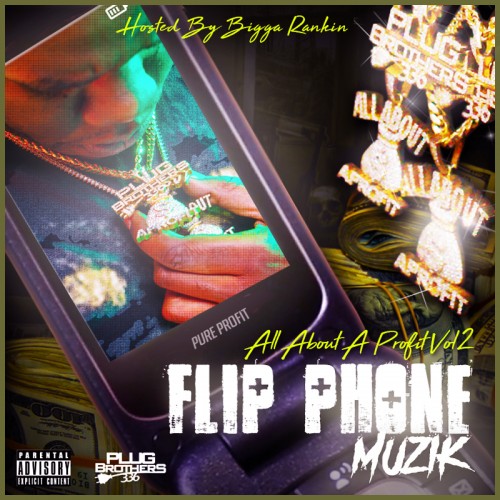 All About A Profit 2 (Flip Phone Muzik) - Pure Profit (Bigga Rankin)