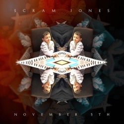 Scram Jones - November 5th