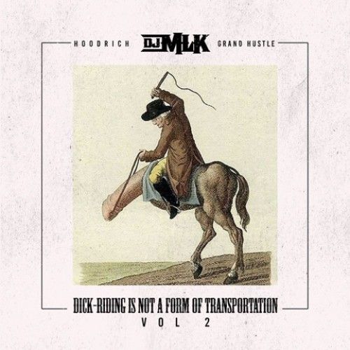 Dick Riding Is Not A Form Of Transportation 2 - DJ MLK