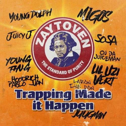 Zaytoven - Trapping Made It Happen
