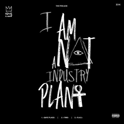 King Los - I Am Not A Industry Plant (The Prelude)