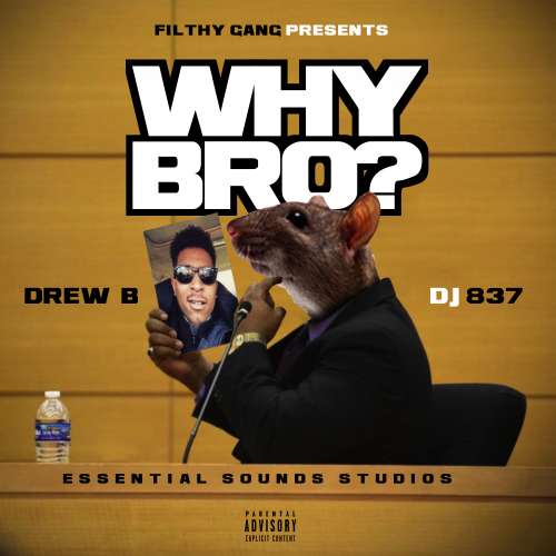 Drew B - Why Bro?