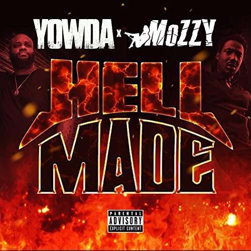 Yowda & Mozzy - Hell Made 