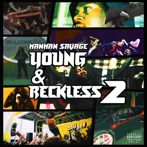 Young & Reckless 2 - ManMan Savage