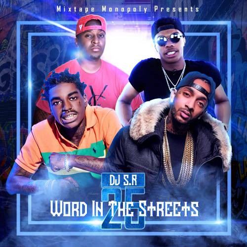 Word In The Streets 25 - DJ S.R., Mixtape Monopoly