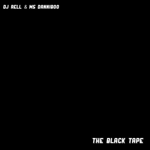 The Black Tape - DJ Rell