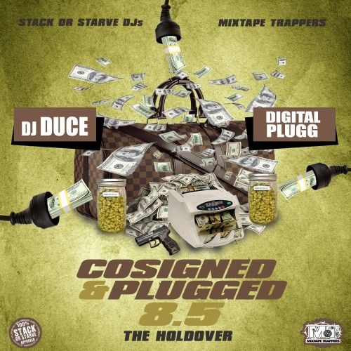 Co-Signed & Plugged 8.5 (The Holdover) - DJ Duce, Digital Plugg, Stack Or Starve