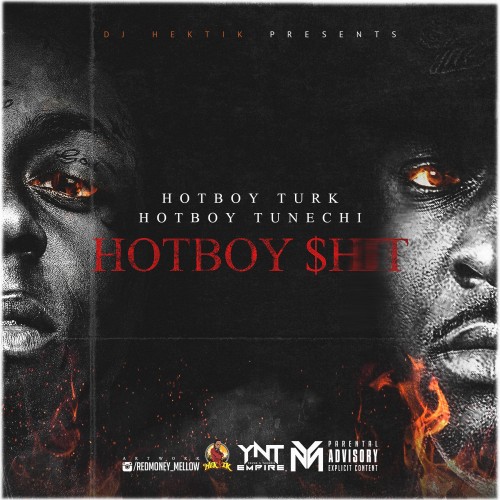 Hot Boy Shit - Hot Boy Turk & Hot Boy Tunechi (DJ Hektik)