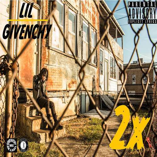 Lil Givenchy - 2x