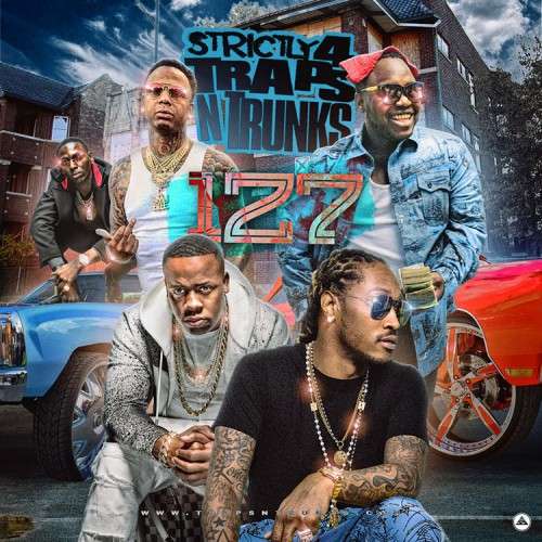 Various Artists - Strictly 4 The Traps N Trunks 127