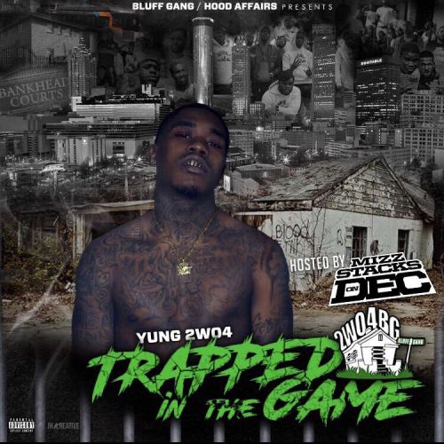 Trapped In The Game - Yung2wo4 (MizzStacksOnDec)