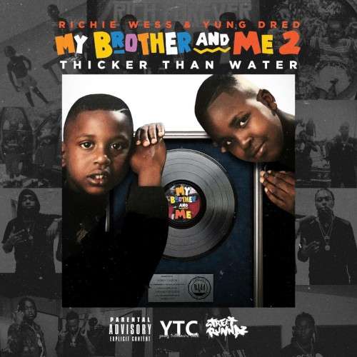 Richie Wess & Yung Dred - My Brother & Me 2