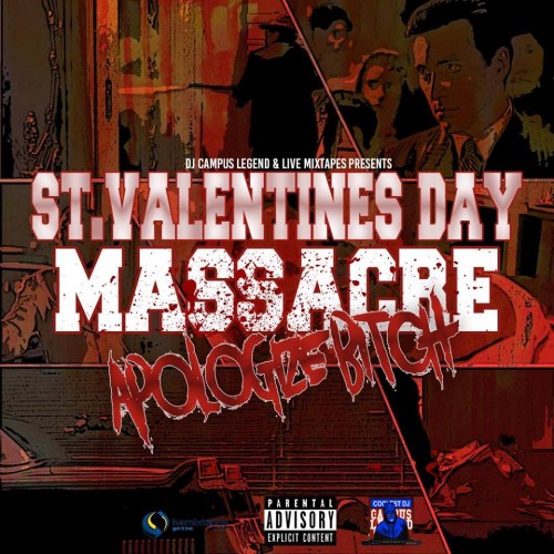 St. Valentines Day Massacre - DJ Campus Legend