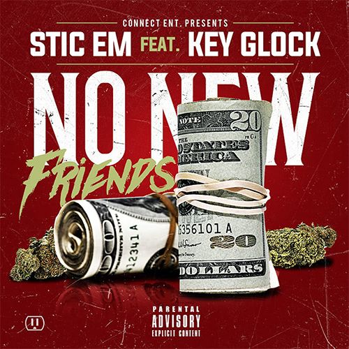 No New Friends (Single) - Stic Em