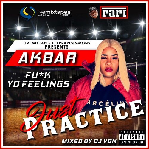 Just Practice (Hosted By Akbar) - Ferrari Simmons
