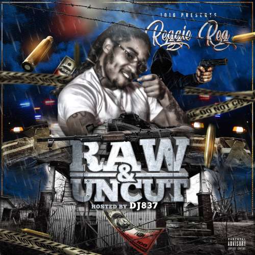 Reggie Reg - Raw & Uncut