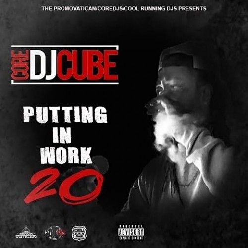 Puttin In Work 20 - DJ Cube