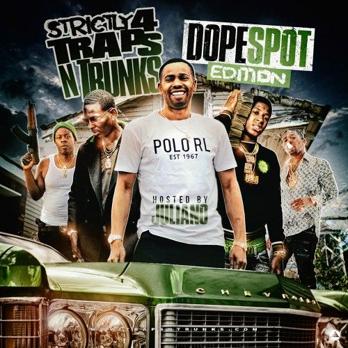Strictly 4 The Traps N Trunks (Dope Spot Edition) - Traps-N-Trunks