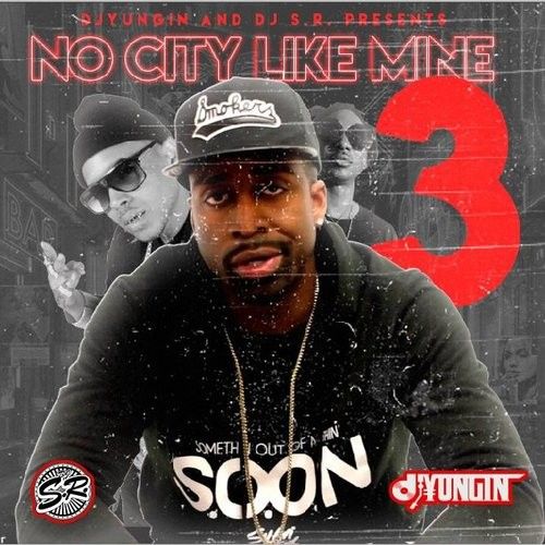 No City Like Mine 3 - DJ Yungin, DJ S.R.