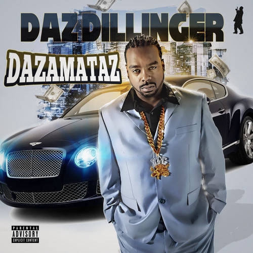 Dazamataz - Daz Dillinger