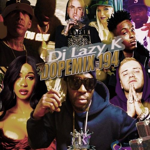 Dope Mix 194 - DJ Lazy K