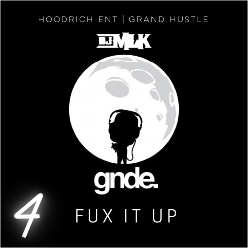 Fux It Up 4 - DJ MLK