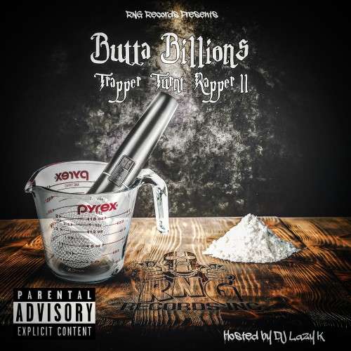 Butta Billions - Trapper Turnt Rapper 2