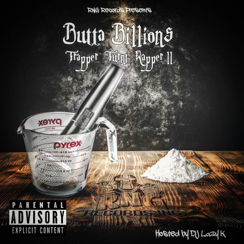 Trapper Turnt Rapper 2 - Butta Billions (DJ Lazy K)