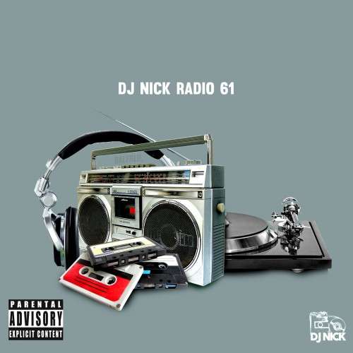 Various Artists - DJ Nick Radio 61