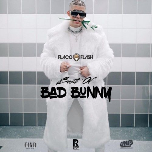 Best Of Bad Bunny - DJ Flaco Flash