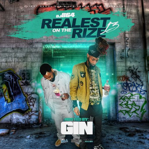 Realest On The Rize 13 (Hosted By GIN) - DJ 864