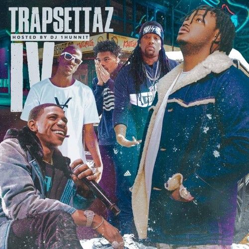 TrapSettaz 4 - DJ 1Hunnit, Stack Or Starve