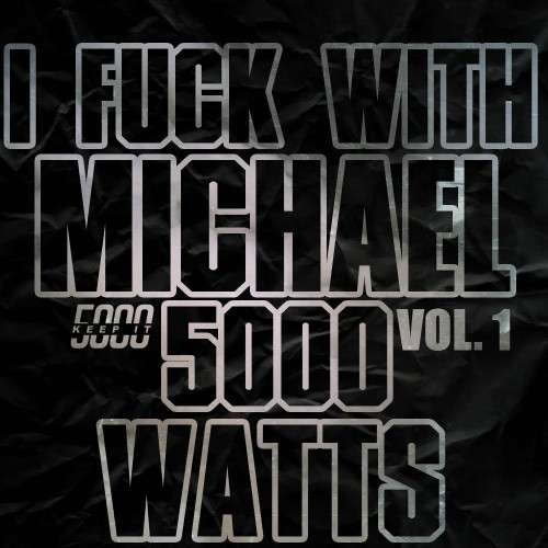 Various Artists - I F*cks With DJ Michael Watts