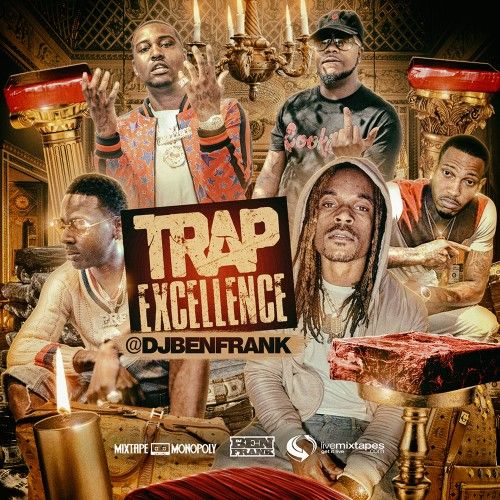 Trap Excellence  - DJ Ben Frank, Mixtape Monopoly