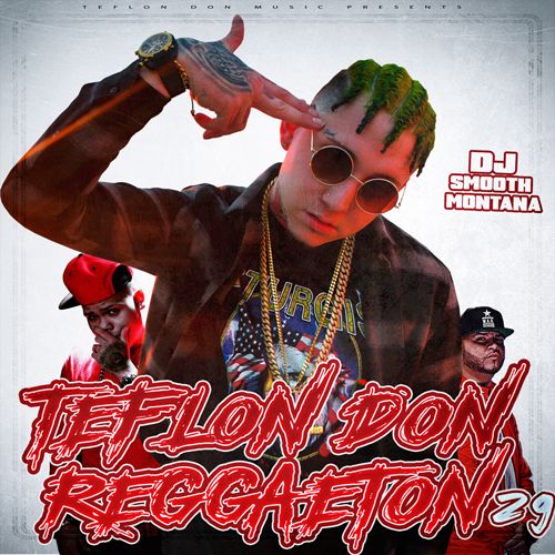 Teflon Don 29 - DJ Smooth Montana