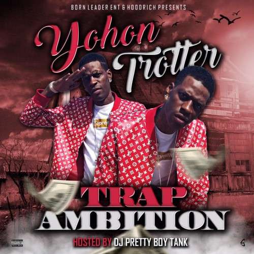 Yohon Trotter - Trap Ambition