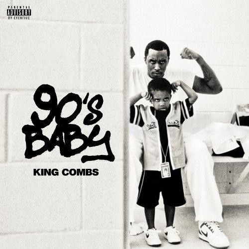 90's Baby - King Combs