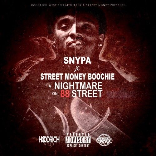 A Nightmare On 88 Street - Street Money Boochie & Snypa